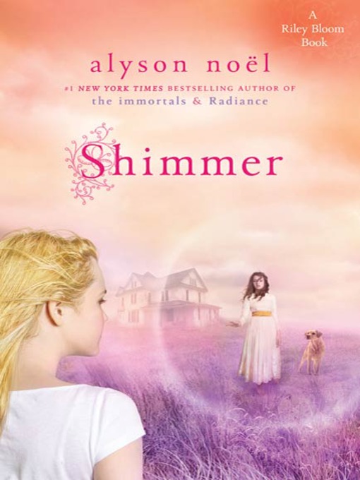 Title details for Shimmer by Alyson Noël - Wait list